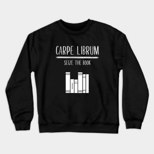 Carpe Librum Literary Crewneck Sweatshirt